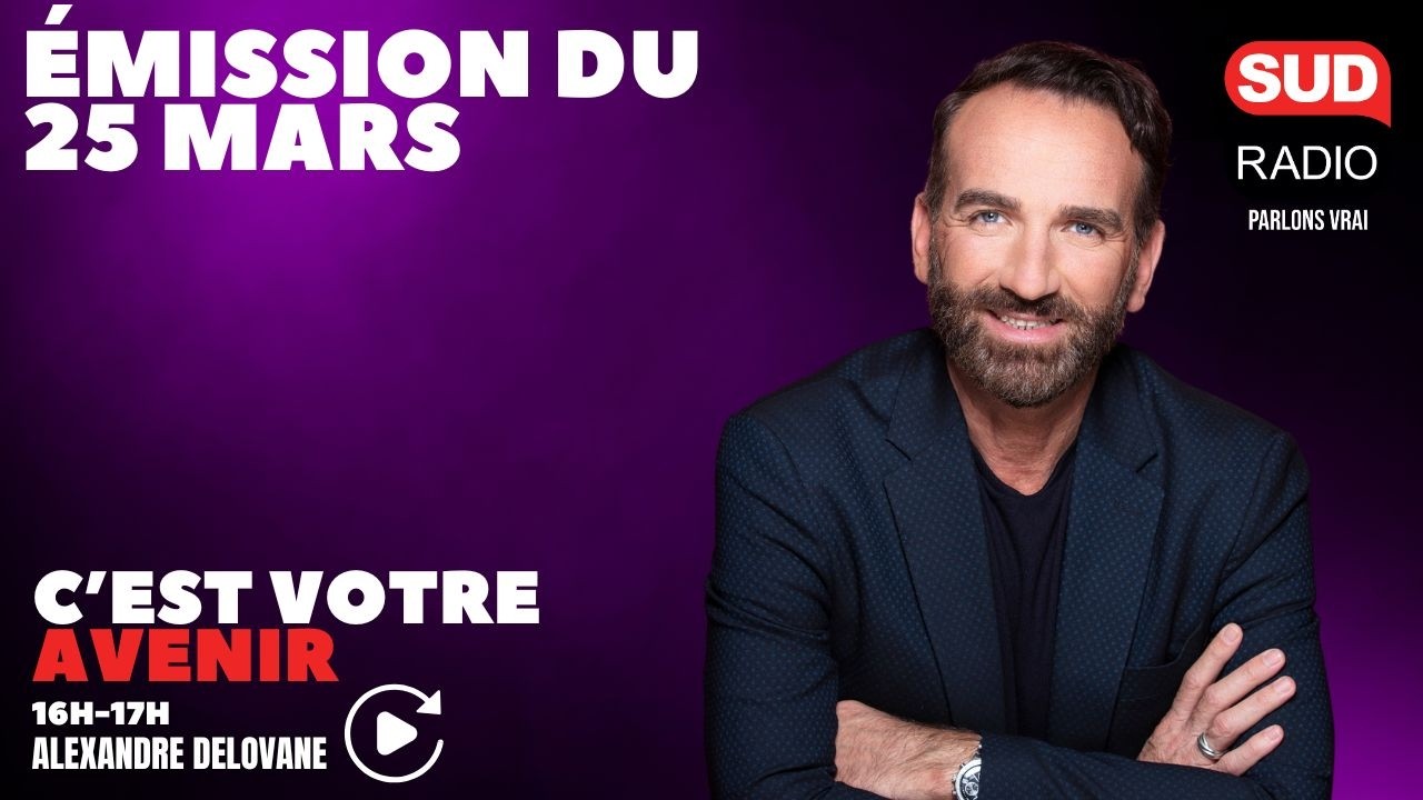 C'est Votre Avenir - Émission du 25 mars
