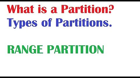 What is a Partition in Oracle and Type of Partitions , Range Partition
