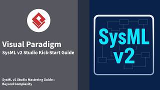 SysML v2 Studio Mastering Guide - 01 Beyond Complexity - Welcome to SysML v2 Studio