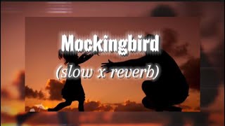 Emenim_Mockingbird_[slow x reverb]_(lyrics)