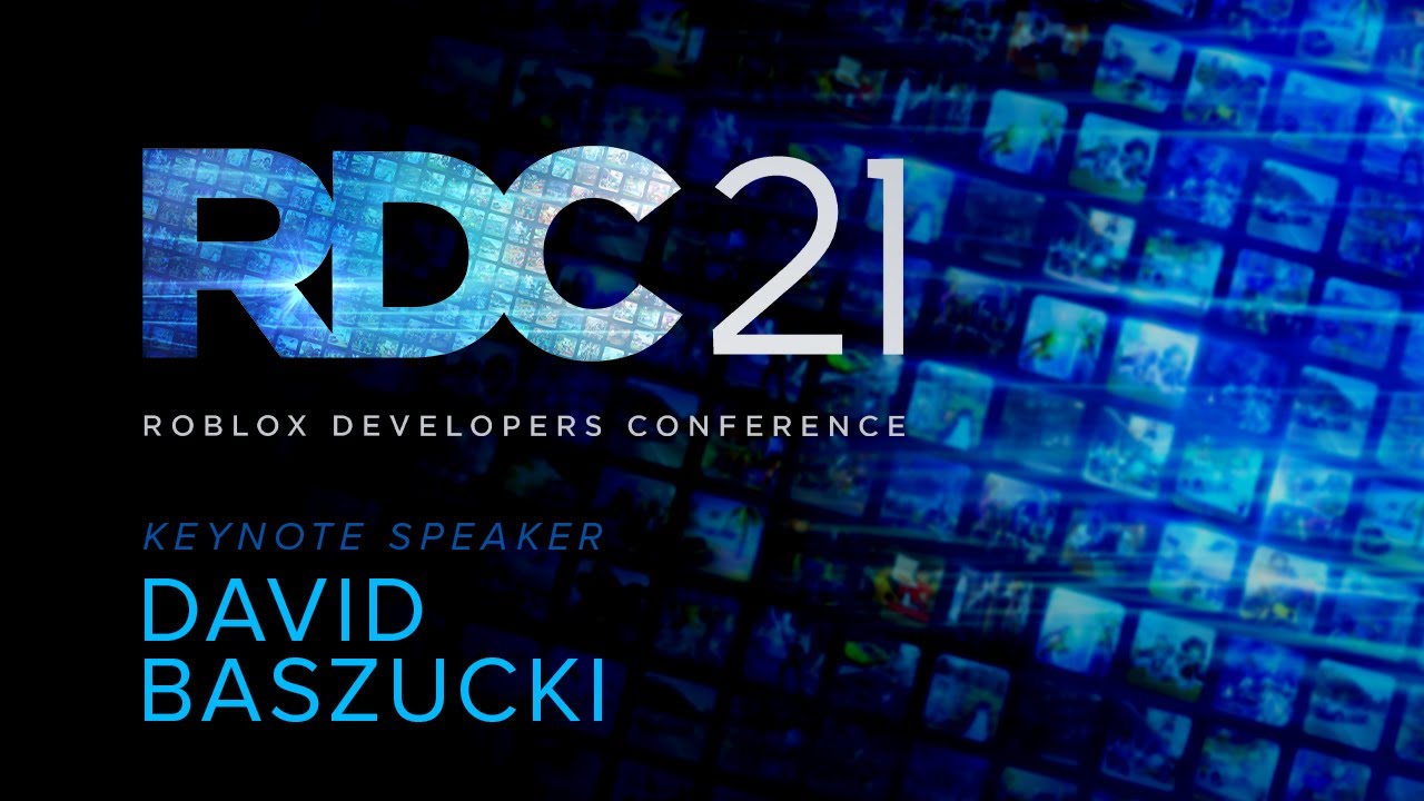 Founder \u0026 CEO David Baszucki Keynote | RDC 2021