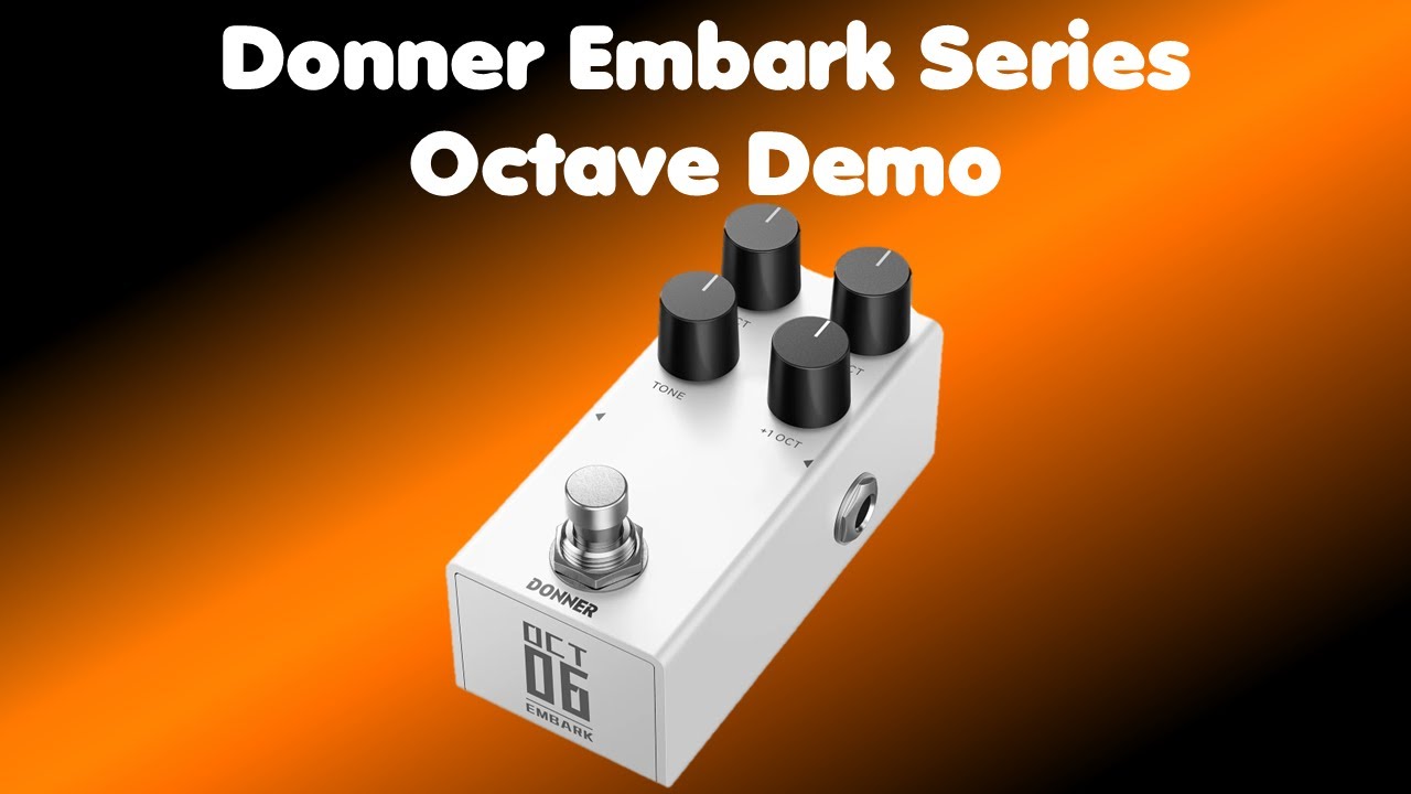 Donner Embark Series - OCT06 Octave Demo - YouTube