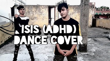 ISIS (ADHD) | Joyner Lucas ft Logic | Dance cover | AMIT KURWE Choreography |