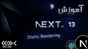 آموزش NEXT.js 13 - Static Rendering - قسمت 9