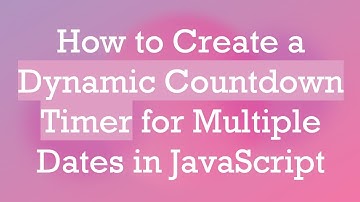 How to Create a Dynamic Countdown Timer for Multiple Dates in JavaScript