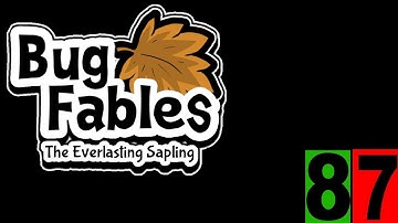 Bug Fables - Part 87 | No Commentary