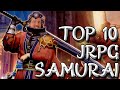 Top 10 best jrpg samurai  a discord contributed