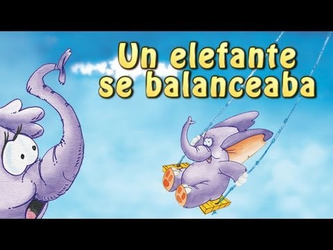 Un elefante se balanceaba (canciones y rondas infantiles)