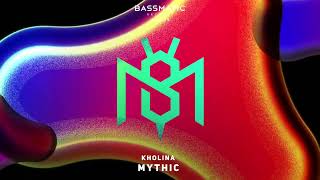 Kholina - Mythic | Bassmatic Records