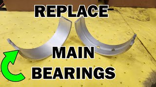 How To Replace Engine Main Bearings.