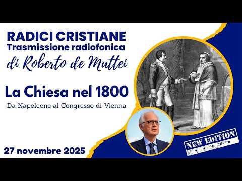La Chiesa nel 1800. Da Napoleone al Congresso di Vienna