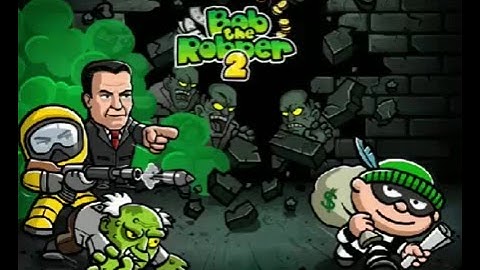 Bob The Robber 2 / Walkthrough (Levels 1-9)