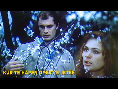 Kur hapen dyert e jetes (Film Shqiptar/Albanian Movie)