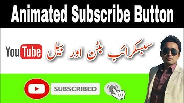 How to add Animated Subscribe Button to Youtube Videos |Tutorial Urdu/ Hindi