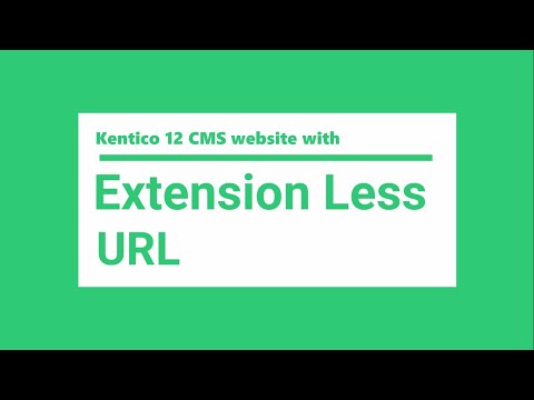 How to Create Extension less URLs in Kentico 12 | Raybiztech | Kentico Gold Partner