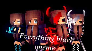 'Everything black meme' [Minecraft animation]
