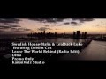 Swedish house mafia feat debora cox  leave the world behind official