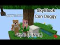 Nunca hagas un skyblock con tu amigo ftelperritodoggy