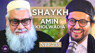 NBF 235- Shaykh Amin Kholwadia Interview - Dr Shadee Elmasry