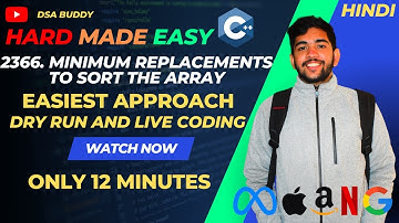 2366. Minimum Replacements to Sort the Array | Leetcode Hard |  DSA buddy | Easiest Explanation