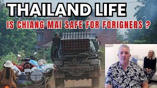 IS CHIANG MAI SAFE for FOREIGNERS? THAILAND UPDATE!
