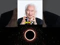 Dr. Michio Kaku said What? #3: What’s Inside a Black Hole? 🕳️🌌 #science #blackhole #shrots #universe