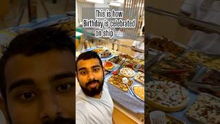 Birthday celebration on ship in hindi #ship #seaman #sailor #ytshorts #foodshorts #seamanstory #yt