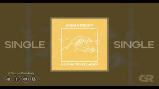 Judah & the Lion - Help Me to Feel Again [Single] 2021