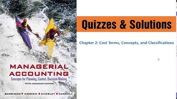 Chapter 2: Cost Terms, Concepts, and Classifications