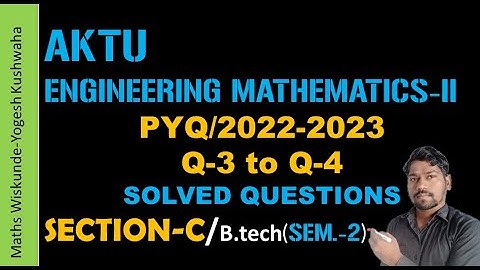 AKTU maths 2/2022-2023/question paper solution #aktu #btech #maths