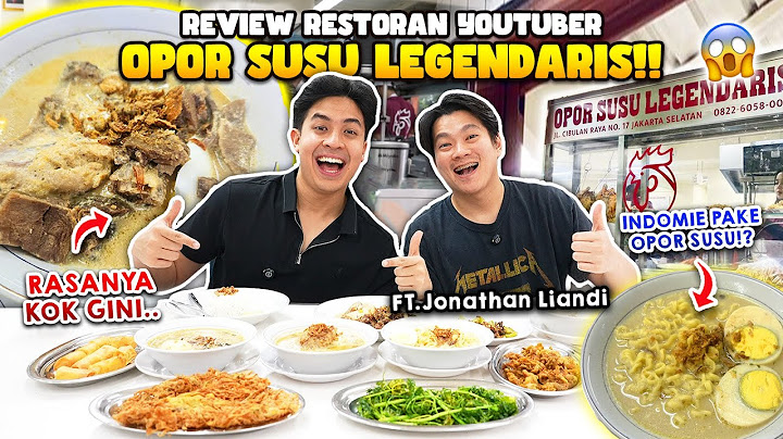 MAKAN OPOR SUSU LEGENDARIS VIRAL SAMBIL NGOBROLIN E-SPORT & MOBILE LEGEND!! FT. JONATHAN LIANDI