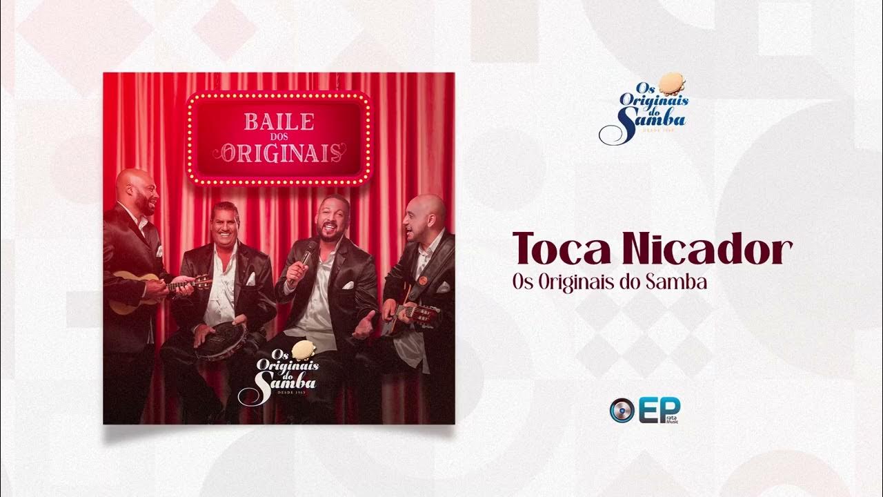 Os Originais Do Samba - Toca Nicador (Baile Dos Originais) Os Originais Do Samba - Toca Nicador (Baile Dos Originais)