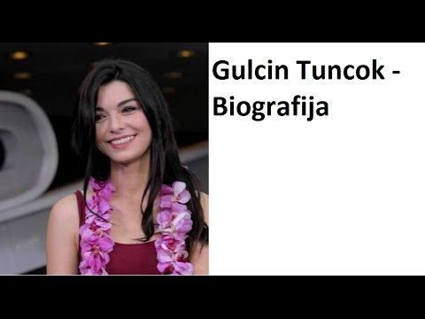 Gulcin Tuncok - Biografija - YouTube