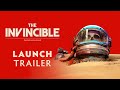 The invincible  launch trailer 4k