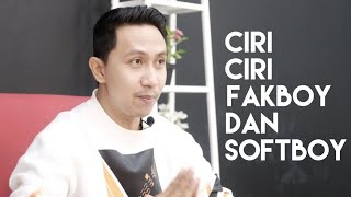 CIRI-CIRI FAKBOY DAN SOFTBOY, APAKAH DIA TERMASUK? | #GalauMalamJumat