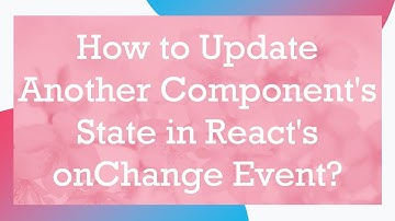 How to Update Another Component