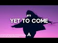 BTS - Yet To Come (Easy Lyrics)