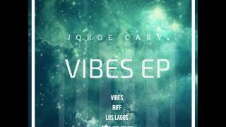 Jorge Cary: Vibes