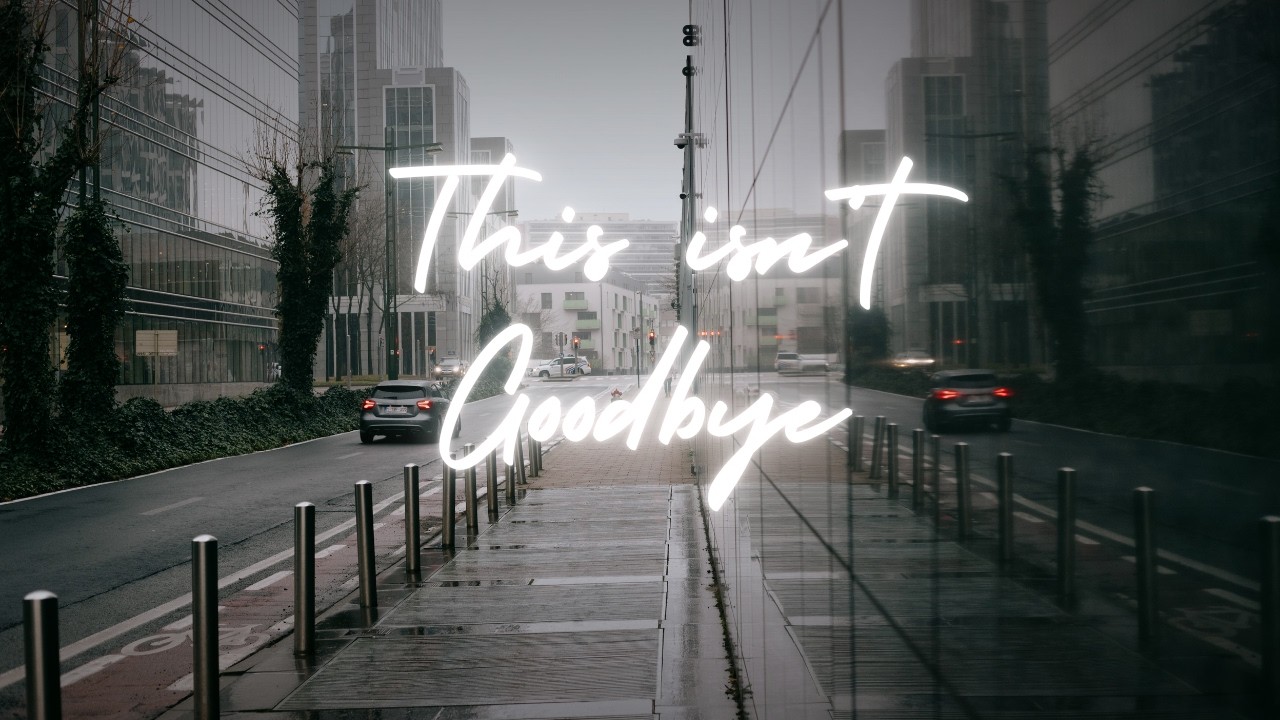 This isn't Goodbye