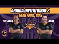 Arabia Invitational 2 | TheViper vs DauT | Semi Final, Bo5