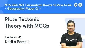 Plate Tectonic Theory with MCQs | Geography | NTA UGC NET JRF 2021 | by Kritika Pareek