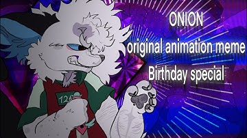 FUNNY ONION SONG | original animation meme | birthday special