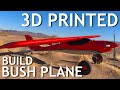 How to Build Eclipson Model C 3D Printed Bush Plane - LW-PLA
