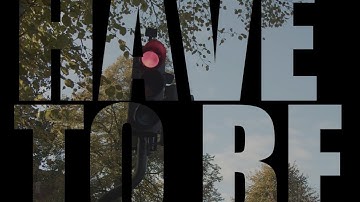 Have to be ( official music video)