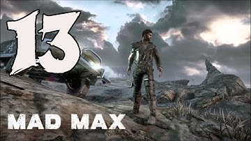 Mad Max - Gameplay Walkthrough Part 13: Black Magic