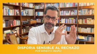 Disforia sensible al rechazo