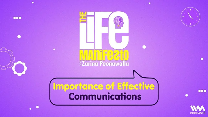The Life Manifesto Ep. 40 : Importance of Effectiv...