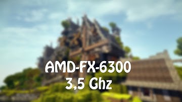 Minecraft - AMD FX 6300 3.5 GHz (