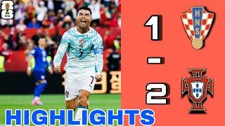 Portugal 2-1 Croatia Highlights | Ronaldo & Portugal Secure Big Win | Full Match Highlights | 