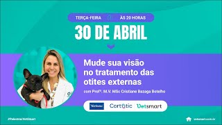 Mude sua visão no tratamento das otites externas